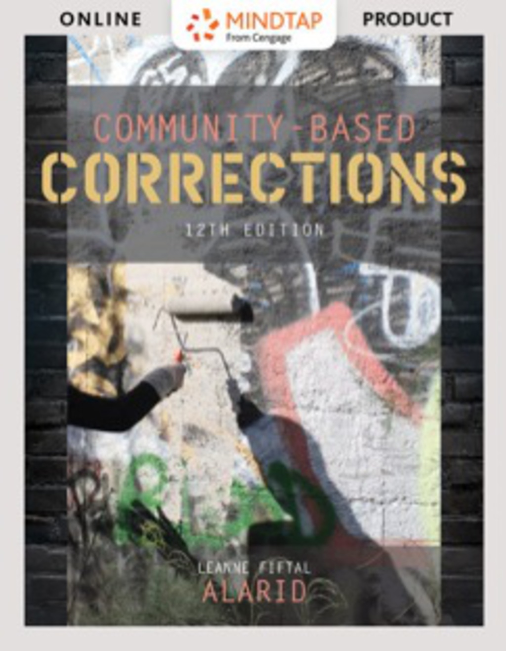 MindTap Criminal Justice for Alarid's Community-Based Corrections, 12th Edition [Instant Access], 1 term (6 months) 12th Edition â€“ PDF/EPUB Version Downloadable